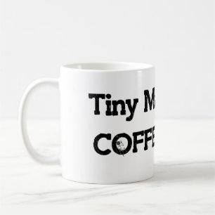 Tiny Man Coffee Mug