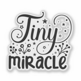 Tiny Miracle Aufkleber