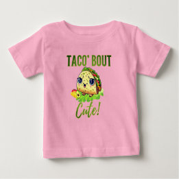 Tiny Taco Talk: 'Taco 'Bout Niedlich' T-Shirt