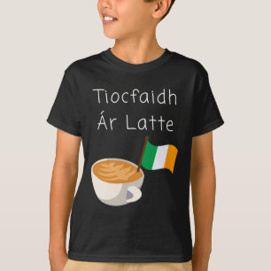 Tiocfaidh Ar La Latte Irischer Republikanischer Ka T-Shirt
