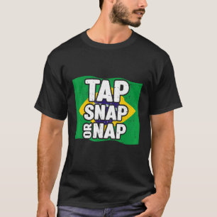 Tippen Schnappen Oder Schlummern Bjj Brasilianisc T-Shirt