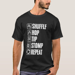 Tippendes Shuffle Hop Tip Stomp Fußstampfen Tap Da T-Shirt