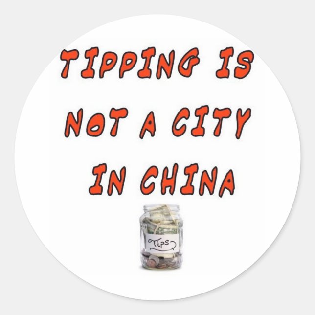 TIPPING IST KEINE STADT IN CHINA RUNDER AUFKLEBER (Vorderseite)