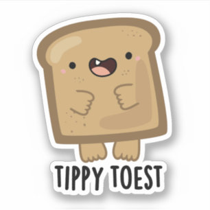 Tippy Toest Funny Tippy Toast Pub Aufkleber