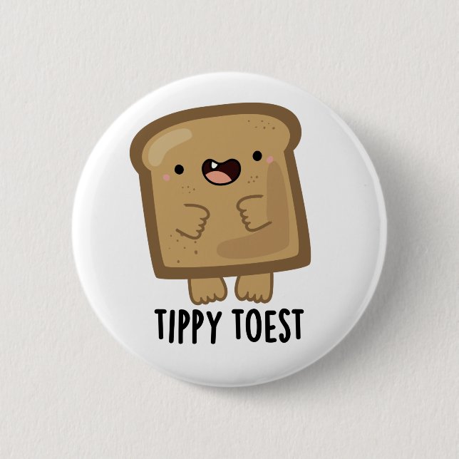 Tippy Toest Funny Tippy Toast Pub Button (Vorderseite)