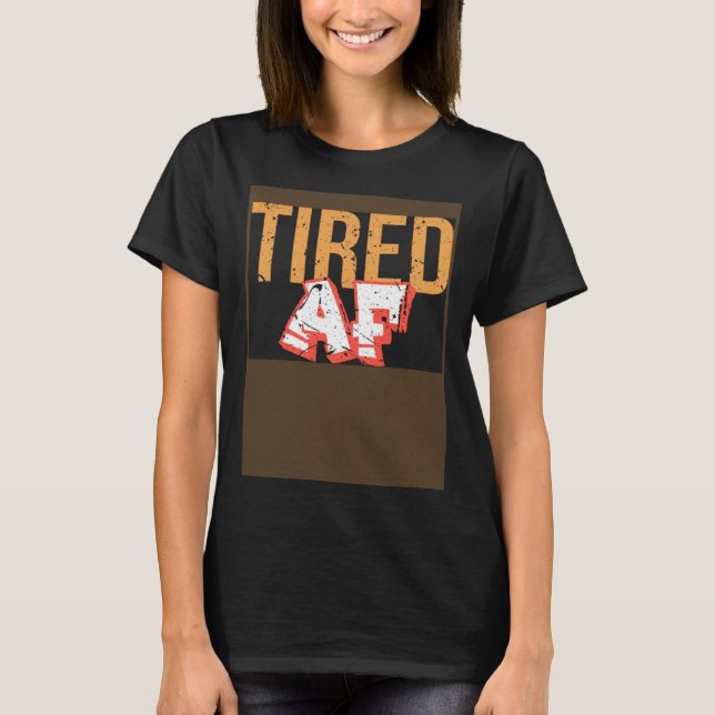 Tired AF Pullover Hoodie (Vorderseite)