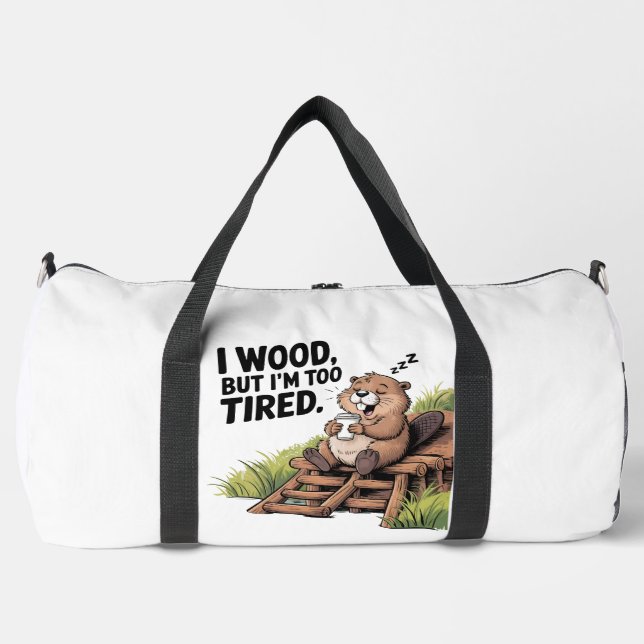 Tired Beaver Woodworking Coffee Nap Duffle Bag (Vorderseite)