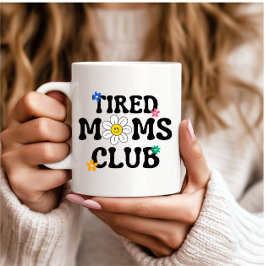 Tired Mama Club Retro Daisy Funny Kaffeetasse