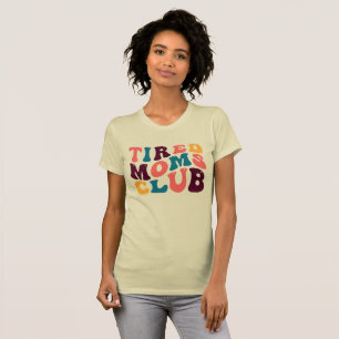 Tired Mamas Ristorante della Carrà T-Shirt