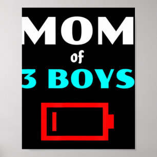 Tired Mom Of 3 Boys Mother With Three Sons Low Bat Poster