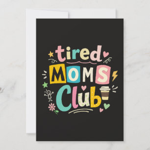 Tired Moms Club Kaffee Mom Humor Einladung