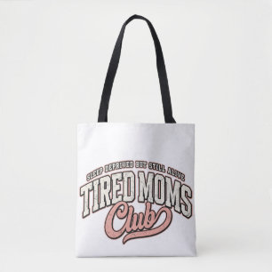 Tired Moms Club Tasche, Muttertagsgeschenk, Lustig Tasche