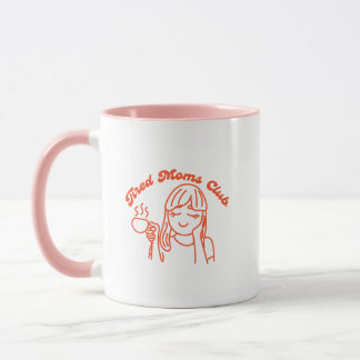 Tired Moms Club Tasse