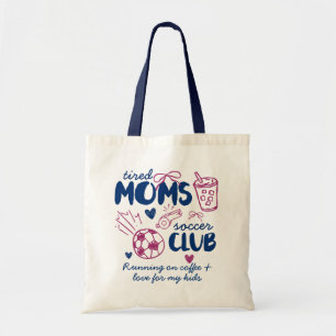Tired Moms Fußballclub Benutzerdefinierter Text Tragetasche