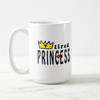 Tired Princess Kaffeetasse