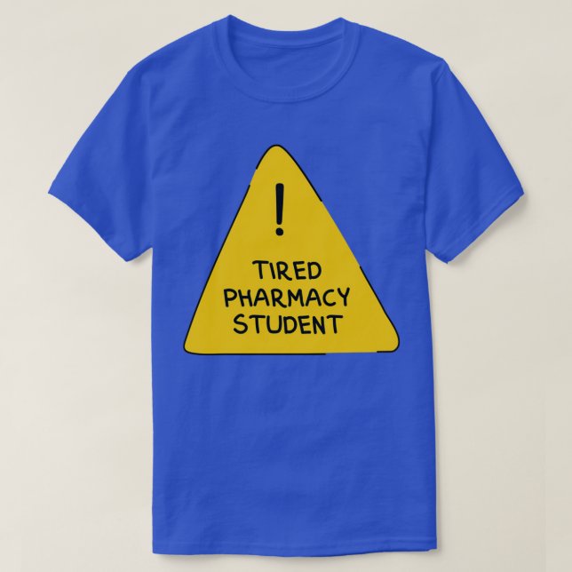 Tired Psychology Student Funny Warning Sign 1 T-Shirt (Design vorne)