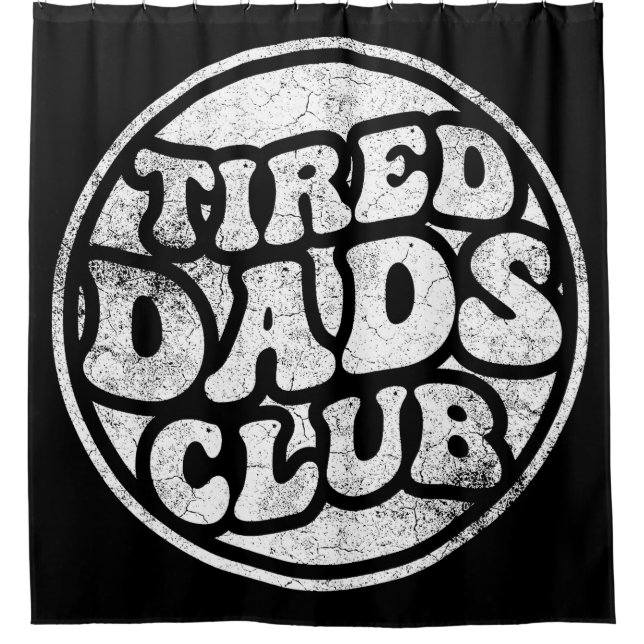 Tired Vaters Club Funny Duschvorhang (Vorderseite)