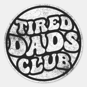 Tired Vaters Club Funny Runder Aufkleber