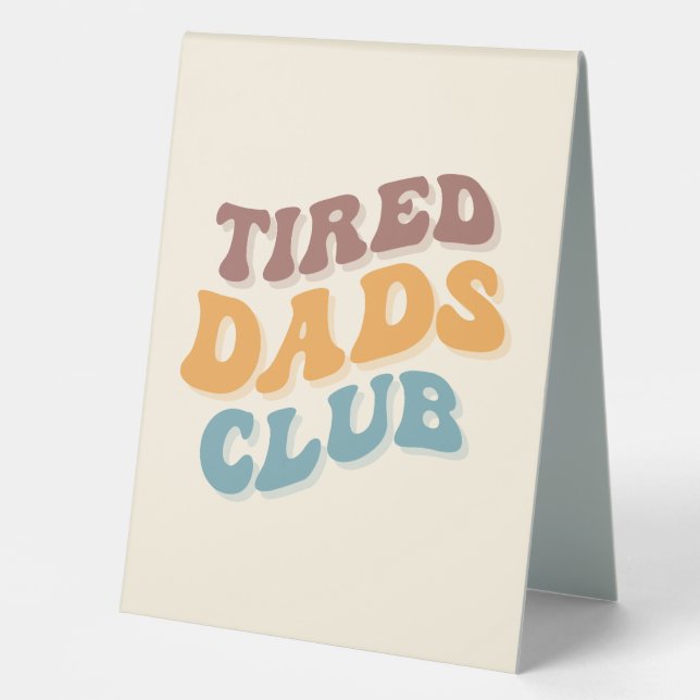 Tired Vaters Club Funny Tischaufsteller (Vorderseite)