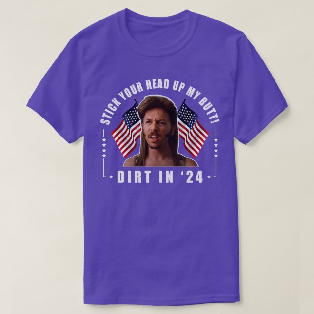 Tirez La Tête Vers Le Haut Mon Beurre Joe Dirt (Design devant)