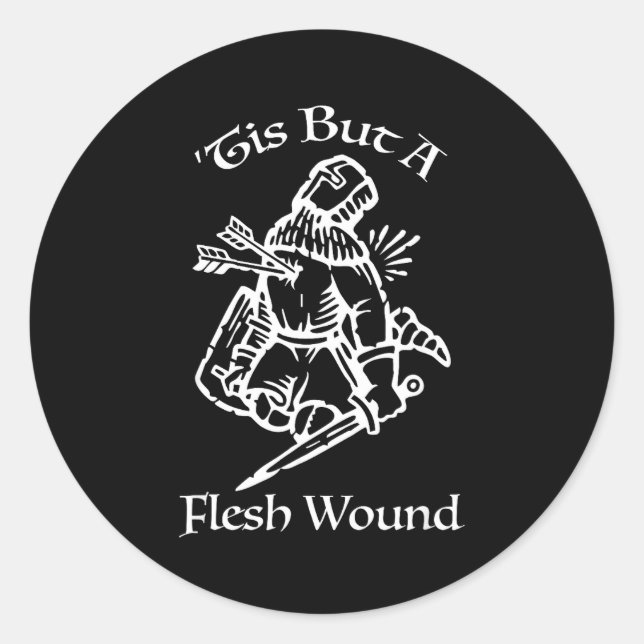 Tis But A Flesh Wound Funny Medieval Knight  Runder Aufkleber (Vorderseite)