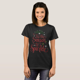 Tis die Jahreszeit, zum zu funkeln schwarzes T-Shirt