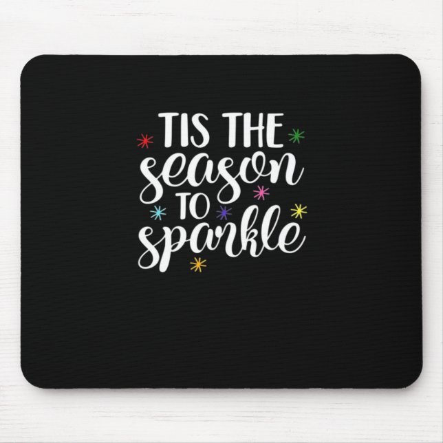 Tis Season To Sparkle Aesthetic Classic Mousepad (Vorne)