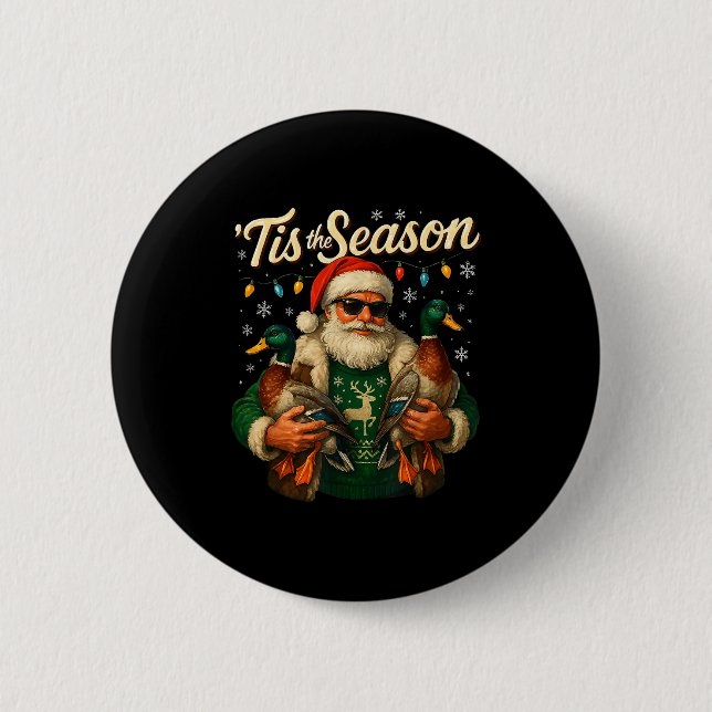 Tis The Season Cool Santa Duck Christmas Design  Button (Vorderseite)