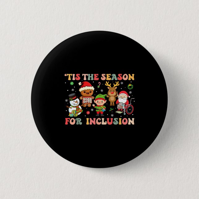 Tis The Season For Inclusion Christmas Sped Teache Button (Vorderseite)