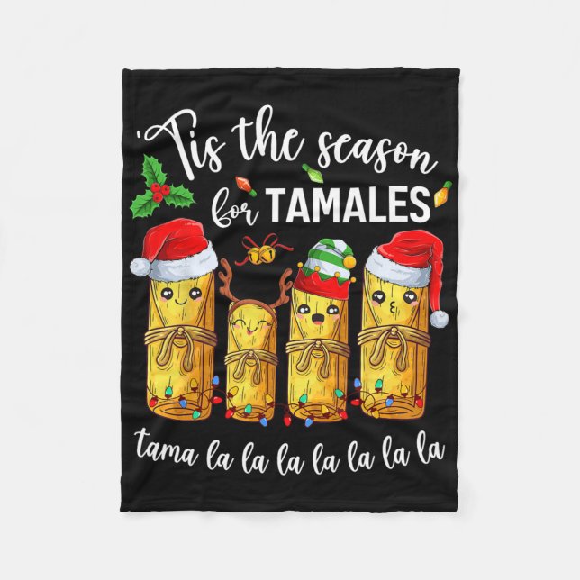 Tis The Season For Tamales Christmas Holiday Mexic Fleecedecke (Vorderseite)