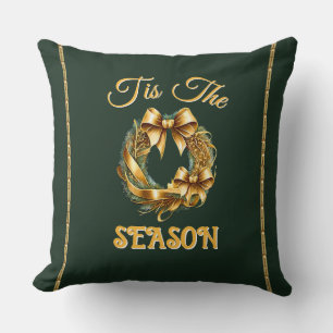 "Tis The Season" Grün Gold Kranz Kissen