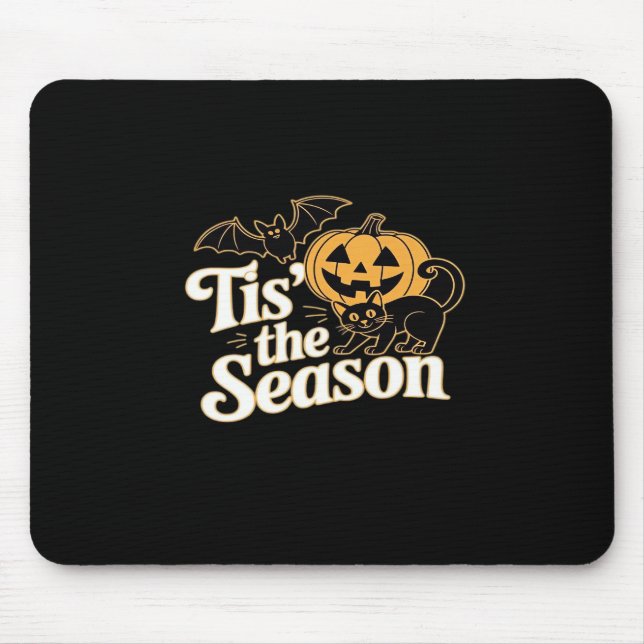 Tis The Season Halloween Bats Pumpkin Fall Funny C Mousepad (Vorne)