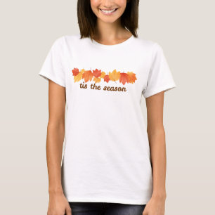 Tis The Season T-Shirt Feuilles d'Automne Vibrat