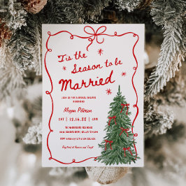 Tis the Season to be Married Holiday Bridal Shower Einladung
