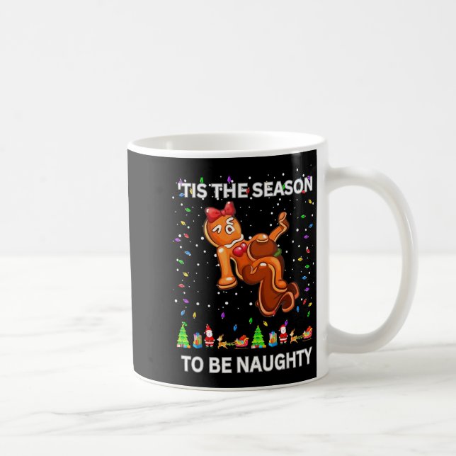 Tis The Season To Be Naughty Ugly Christmas Sweate Kaffeetasse (Rechts)