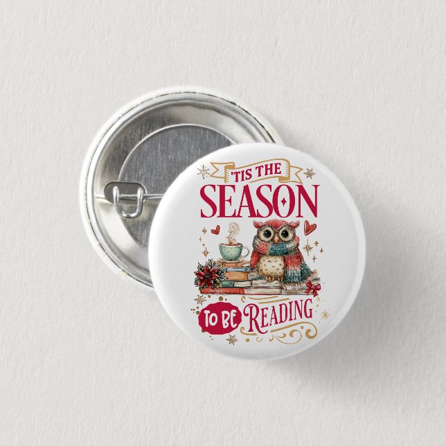 'Tis The Season to Be Reading  Button (Vorne & Hinten)