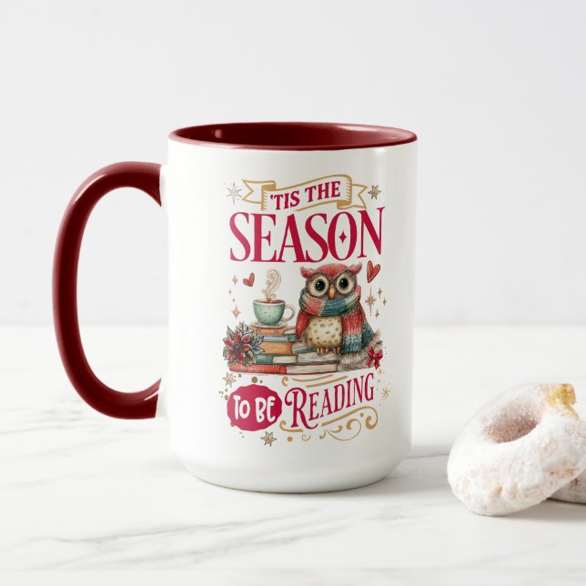 'Tis The Season to Be Reading  Tasse (Mit Donut)