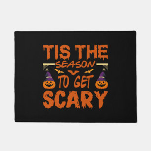 Tis the season to get scary halloween quote fußmatte