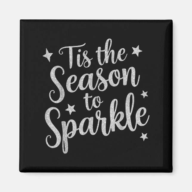 Tis The Season To Sparkle Christmas Xmas Holiday  Magnet (Vorne)