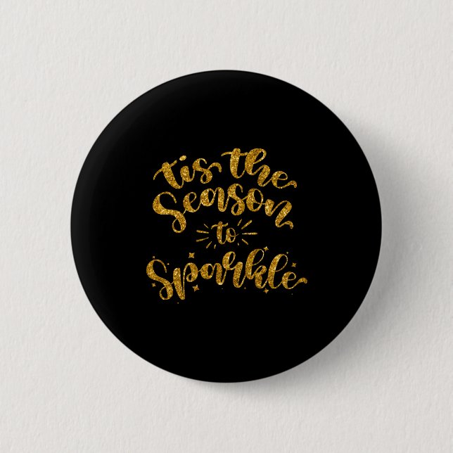 Tis The Season To Sparkle Gold Faux Glitter  Button (Vorderseite)