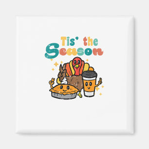 Tis The Season Truthahn Kaffee Retro Thanksgiving Magnet