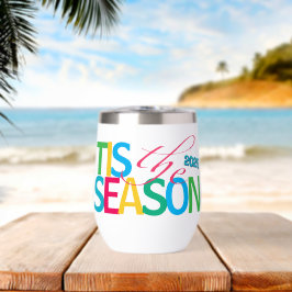 Tis the Season Wine Tumbler