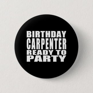 Tischler: Geburtstags-Tischler bereit zum Party Button