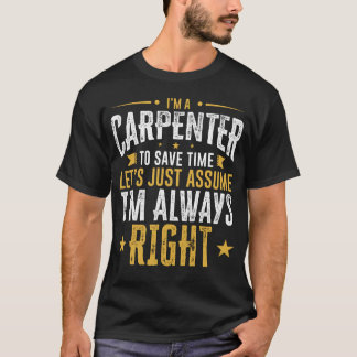 Tischler-Shirt retten Zeit annehmen, dass ich T-Shirt