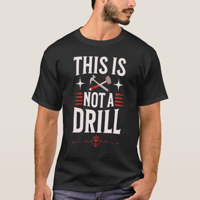 Tischler und Smith Dies ist keine Bohrung T-Shirt (Vorderseite)