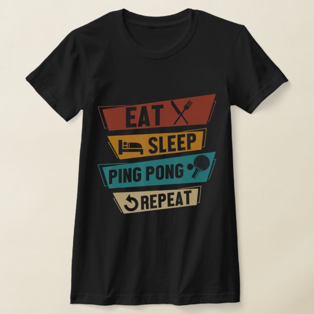 Tischtennis Lover isst Sleep Ping Pong Wiederholun T-Shirt (Ablage )