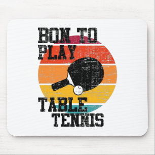 Tischtennis spielen geboren mousepad