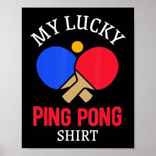 Tischtennis-Spieler mein Glück Ping Pong Poster