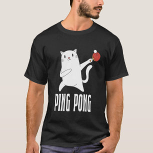 Tischtennis und Pingpong Weiße Katze Outfit Ping P T-Shirt