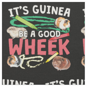 Tissu Guinée Soyez une bonne roue - Guinée Pig Pun